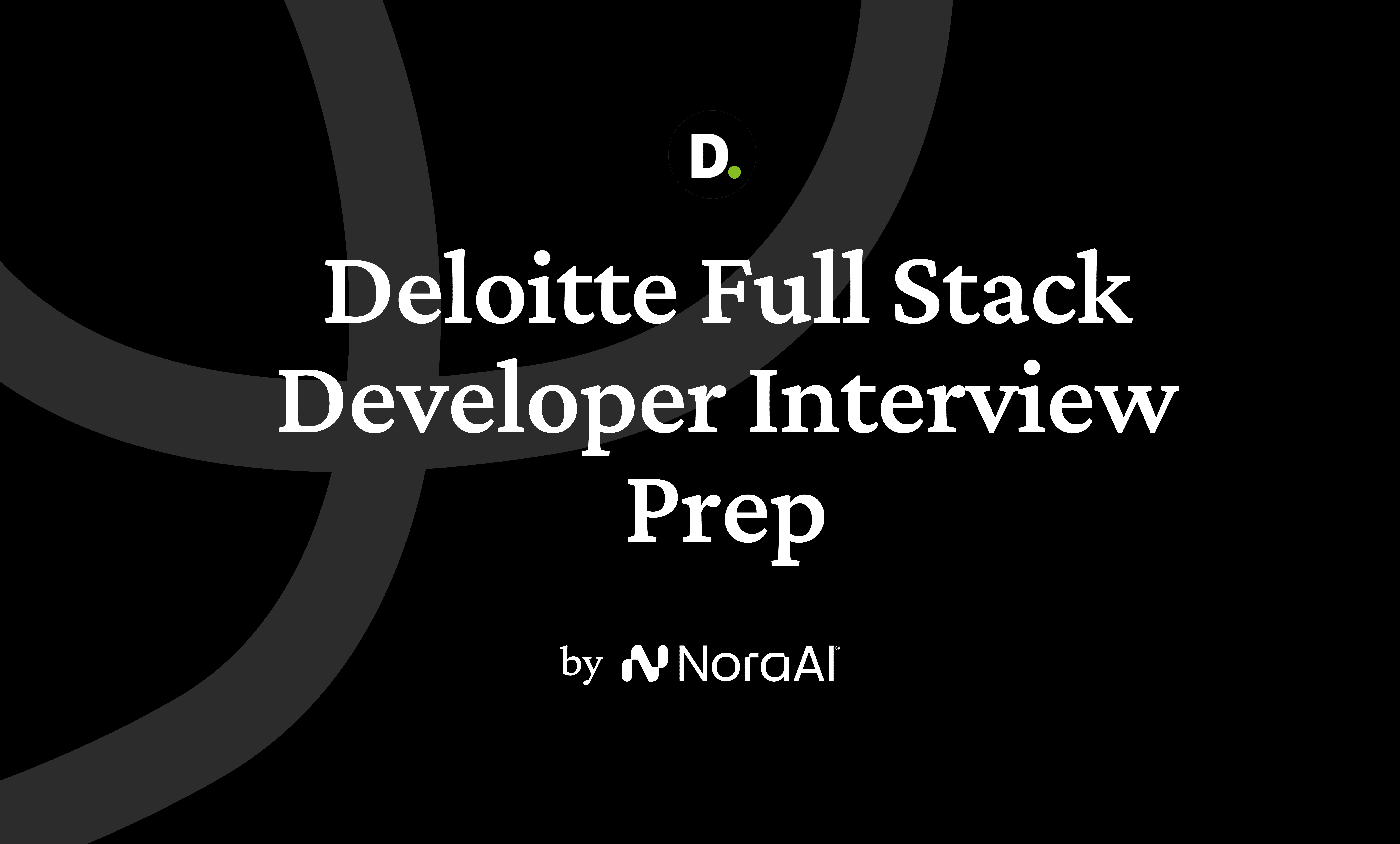 Deloitte SWE Guide 2026 | Nora AI | Nora AI Interview Guides