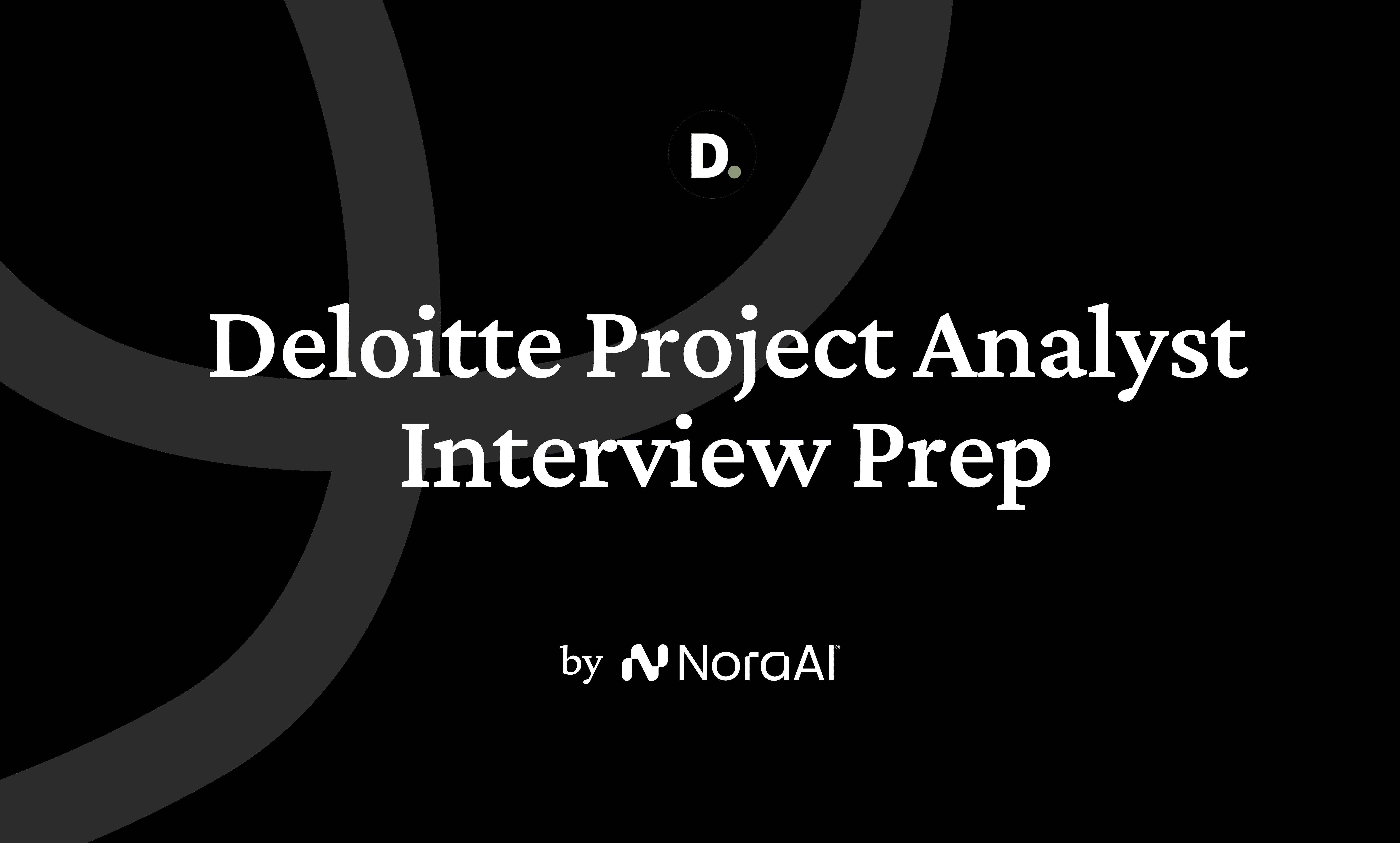 Deloitte Business Guide 2026 | Nora AI | Nora AI Interview Guides