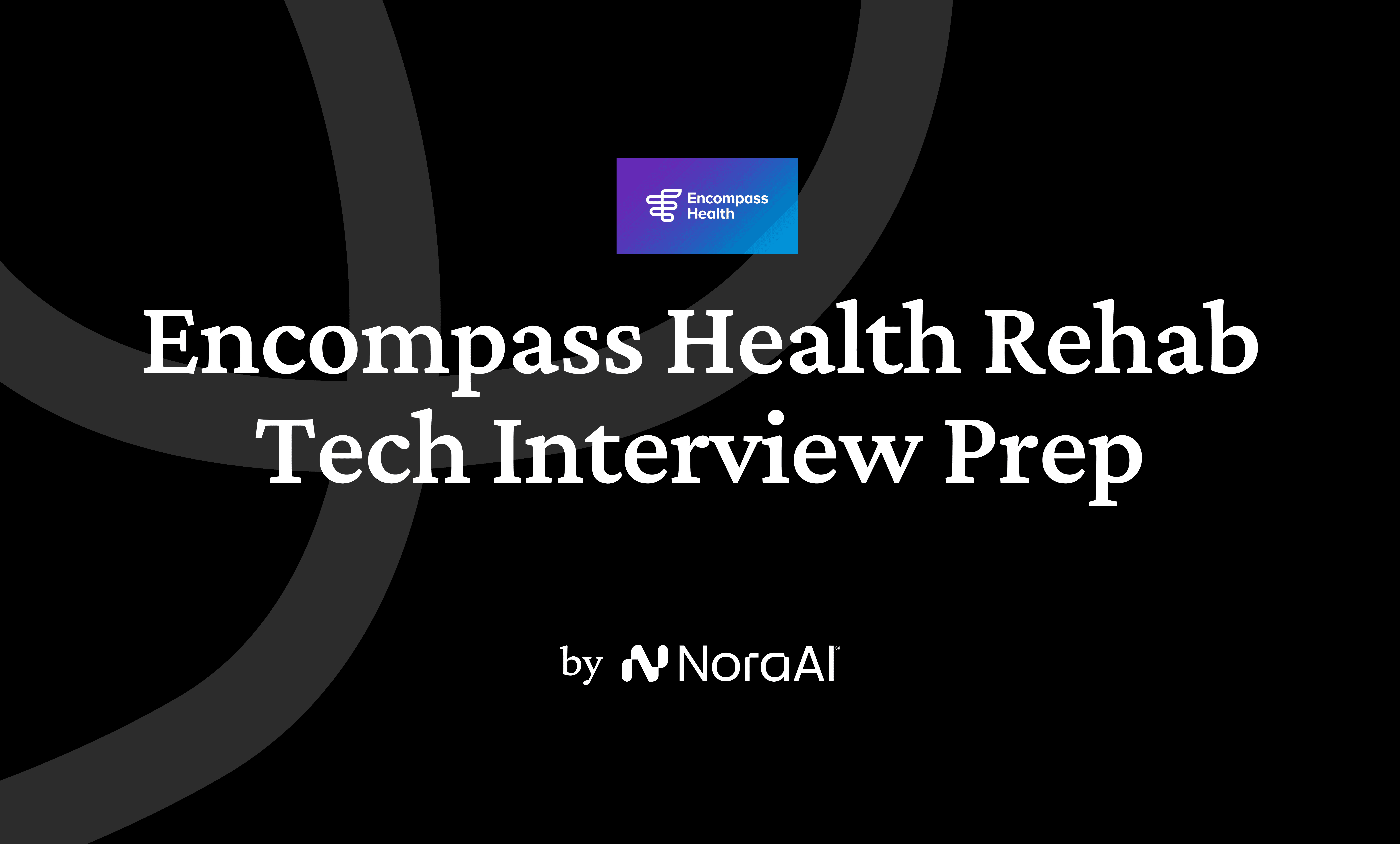 Encompass Nursing Guide 2026 | Nora AI | Nora AI Interview Guides