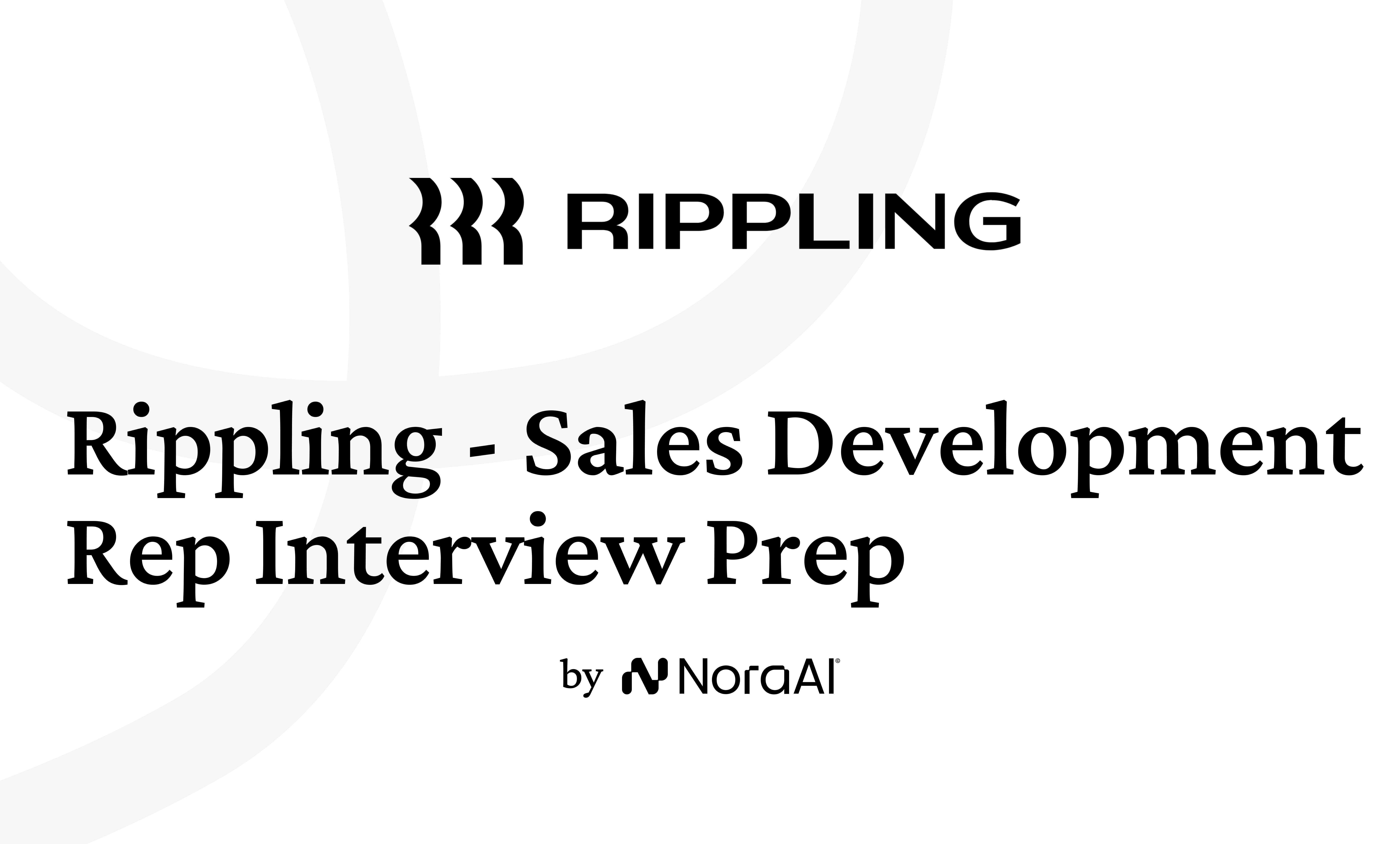 Rippling Sales Guide 2026 | Nora AI | Nora AI Interview Guides