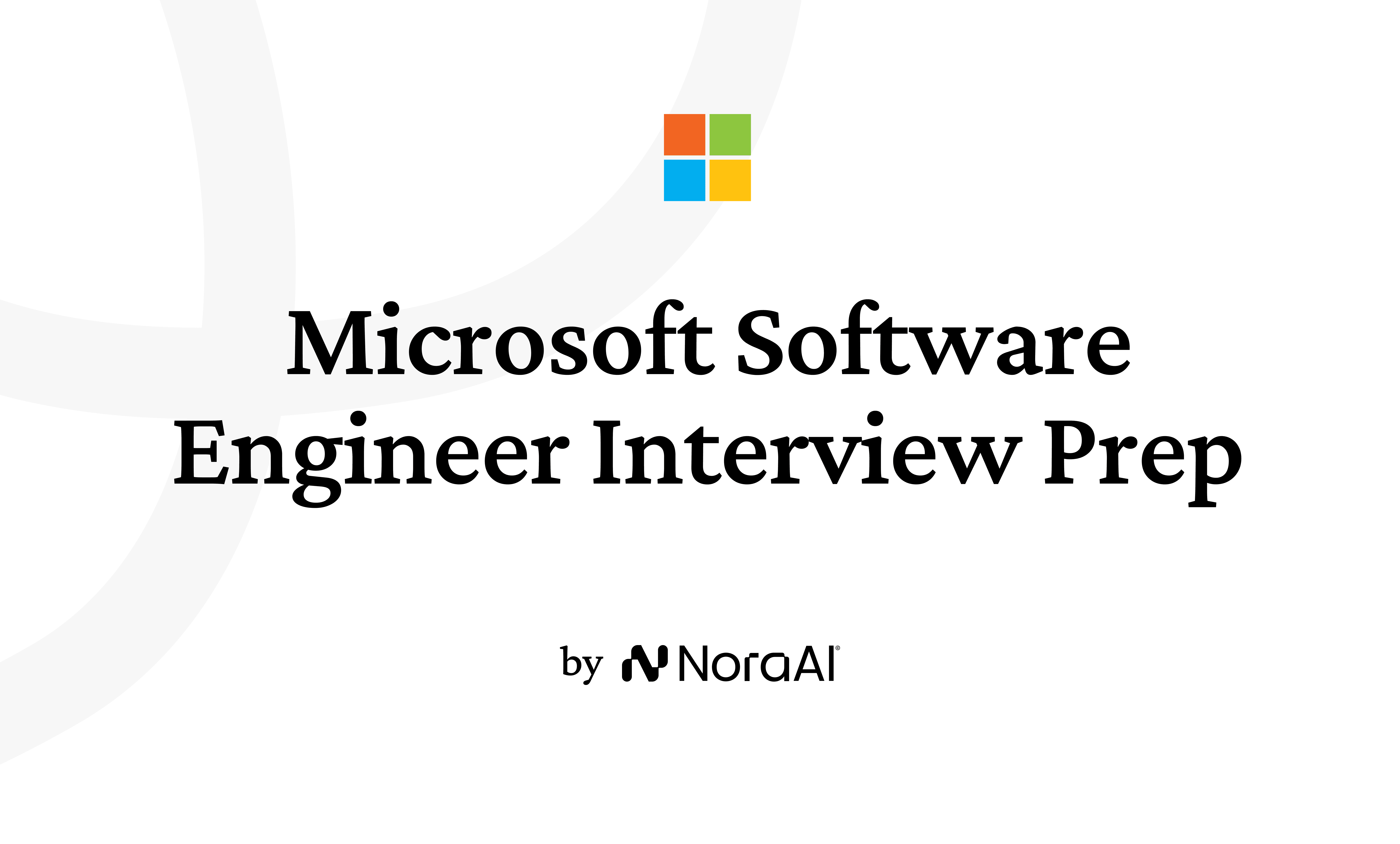 Microsoft SWE Guide 2026 | Nora AI | Nora AI Interview Guides