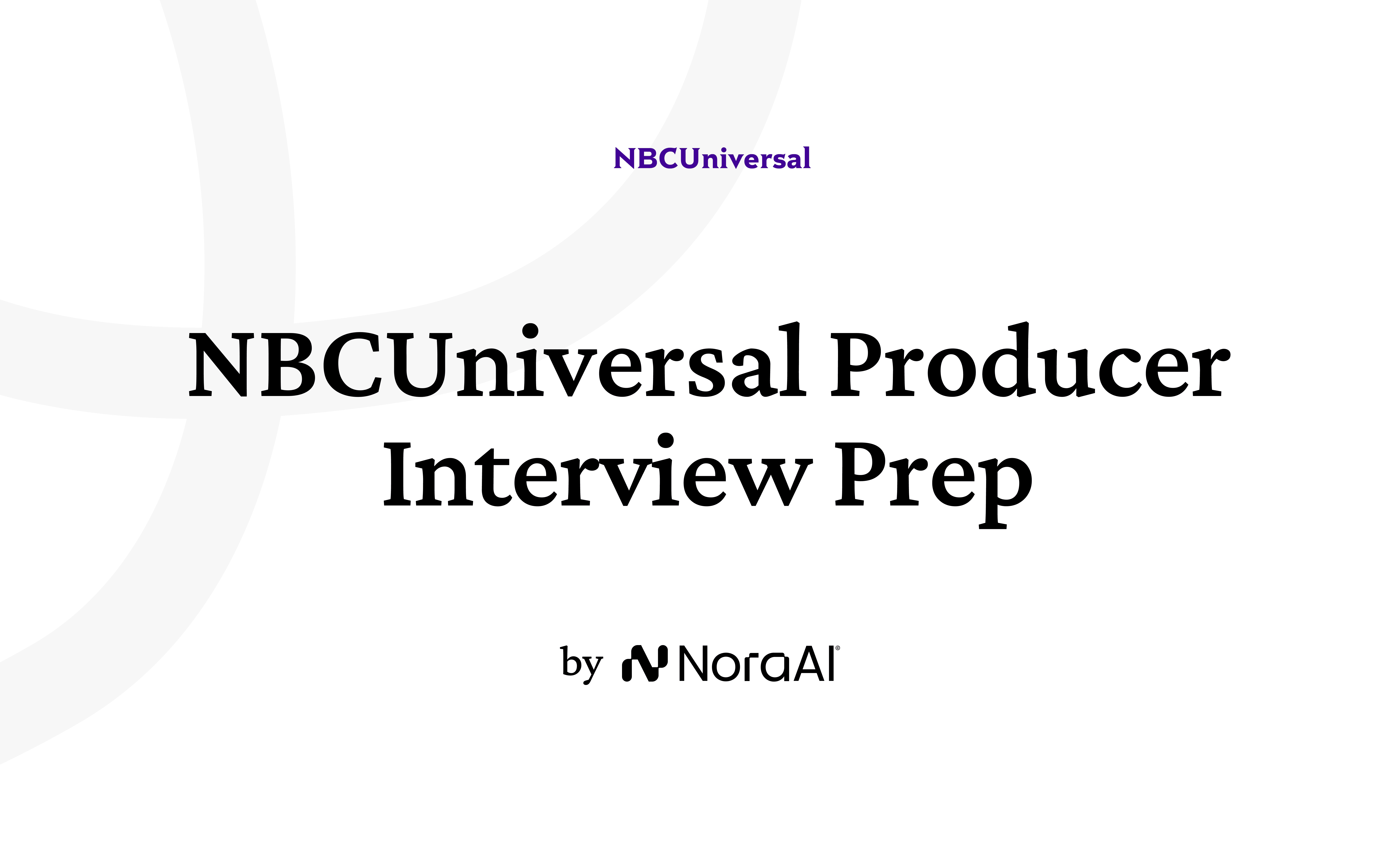 NBCUniversal Business Guide 2026 | Nora AI | Nora AI Interview Guides
