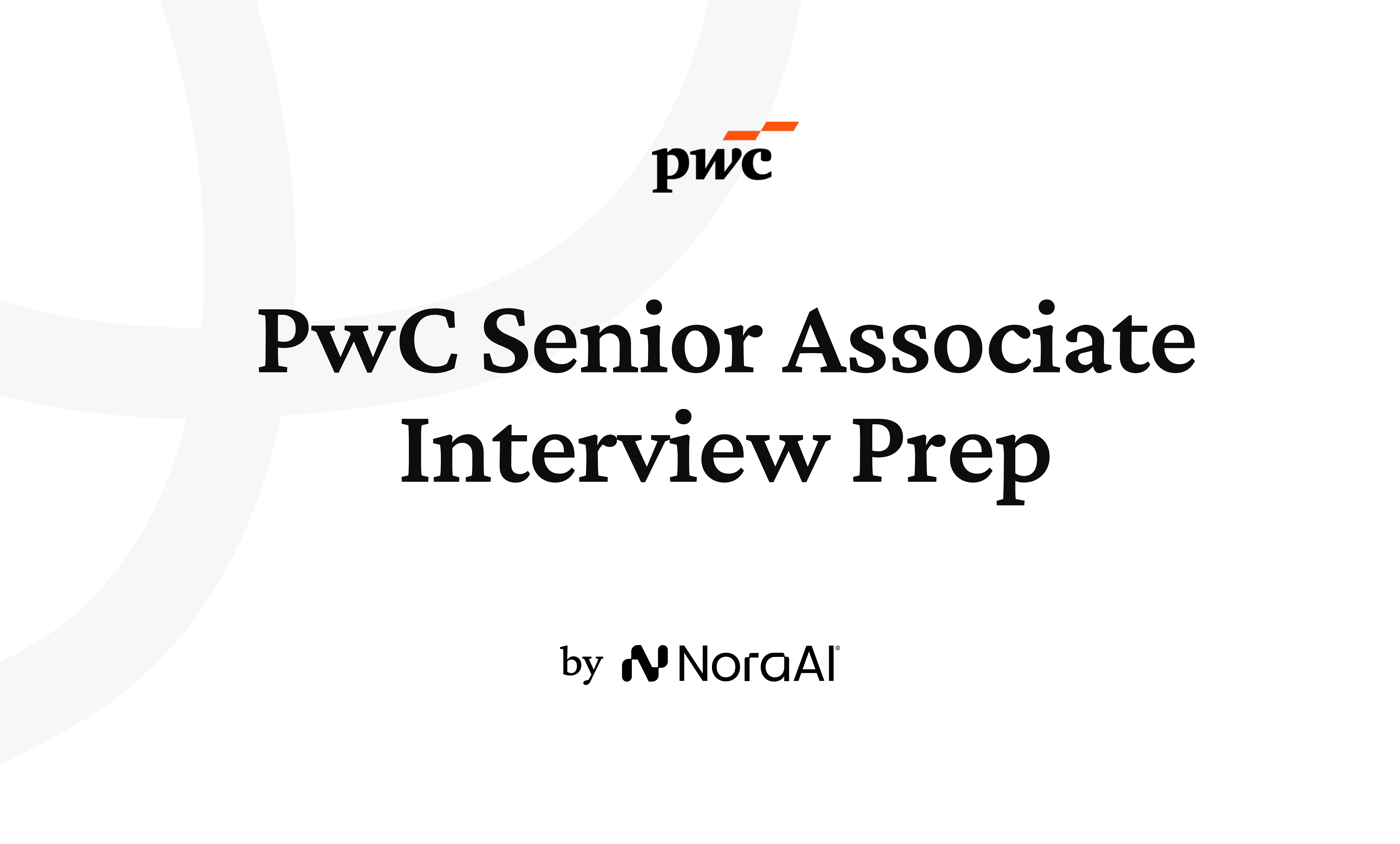 Pwc Interview Form.pdf PwC Business Guide 2026 | Nora AI | Nora AI Interview Guides