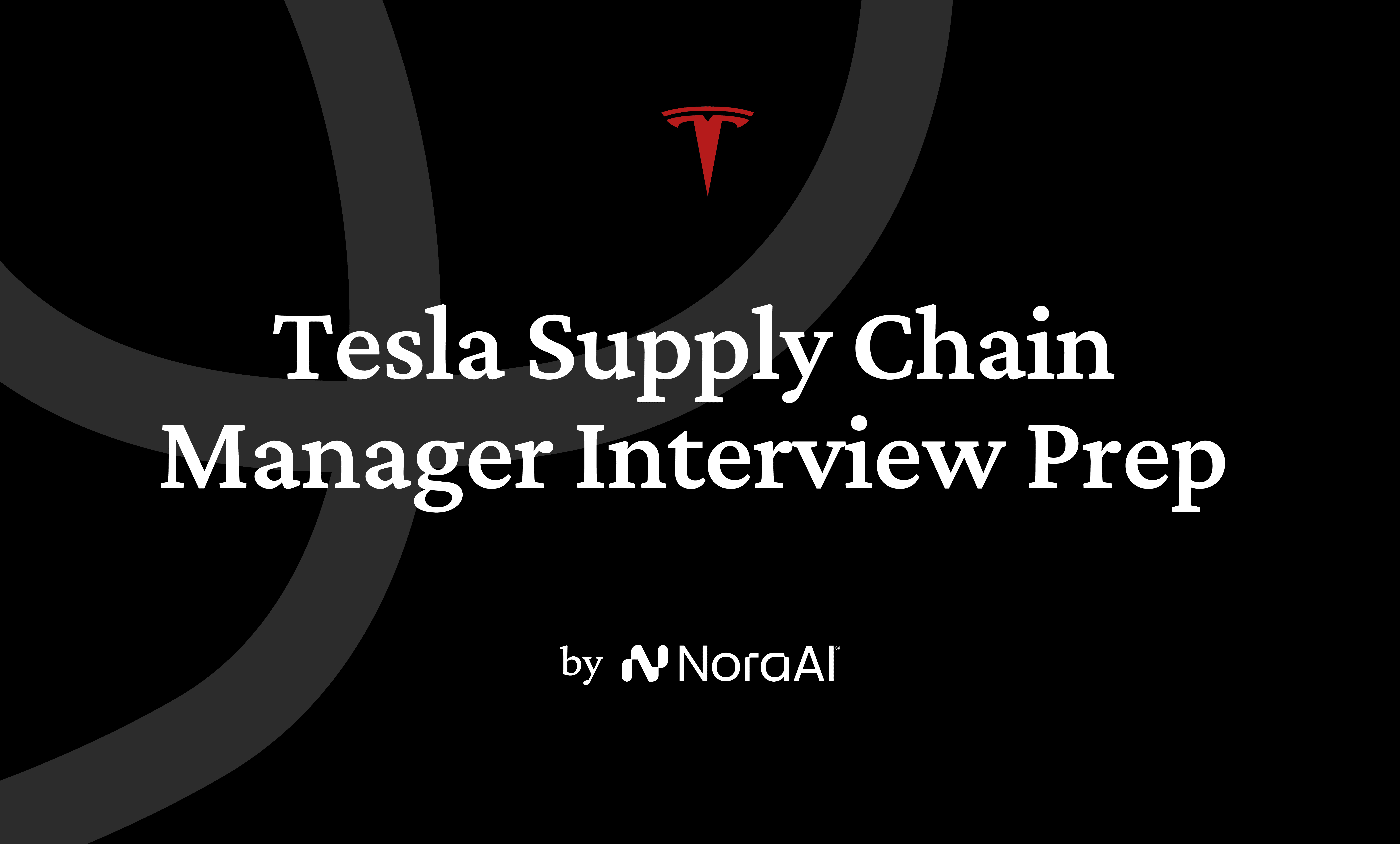Tesla Business Guide 2026 | Nora AI | Nora AI Interview Guides